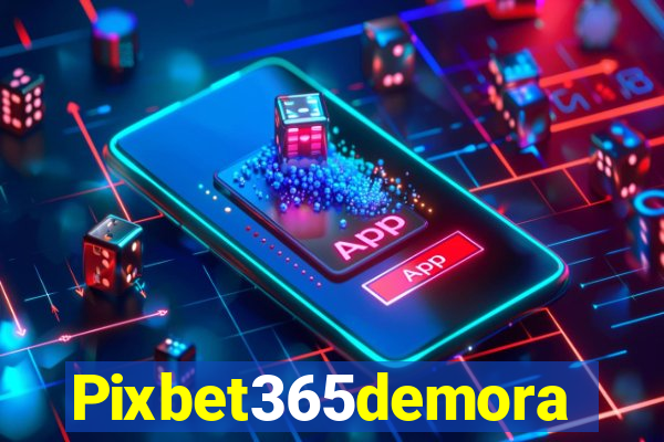 Pixbet365demora