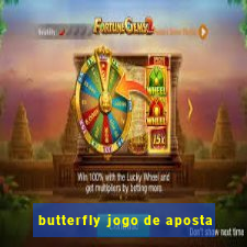 butterfly jogo de aposta