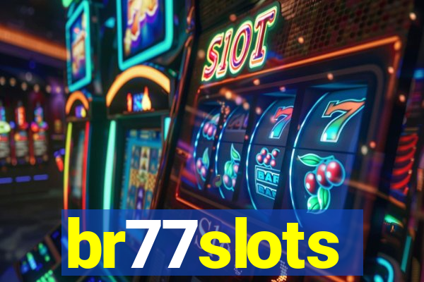 br77slots