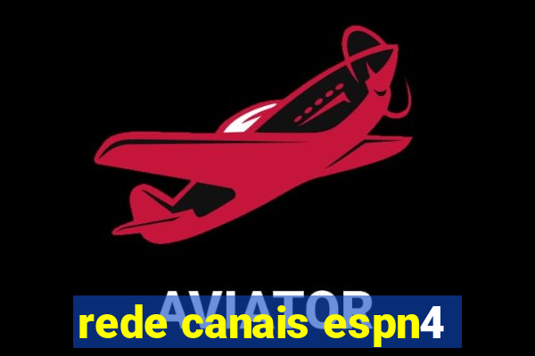 rede canais espn4