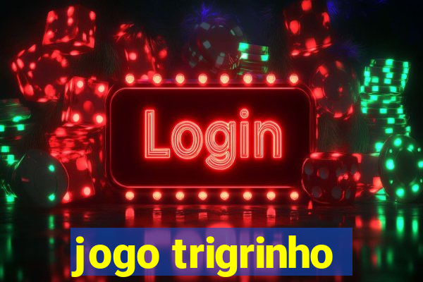 jogo trigrinho