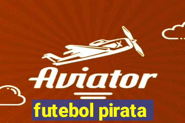 futebol pirata