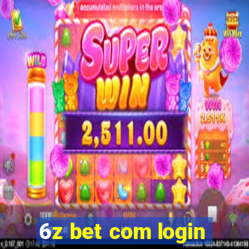 6z bet com login