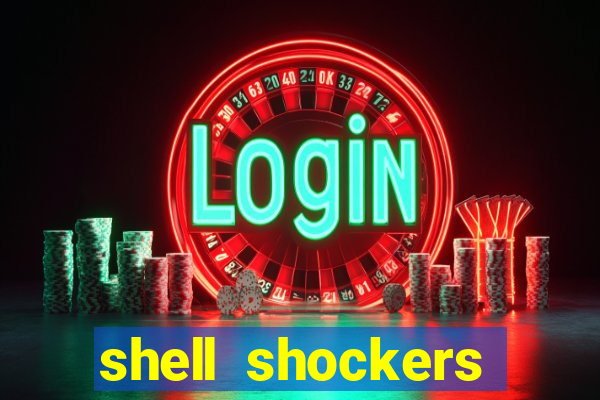 shell shockers crazy games