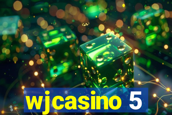 wjcasino 5