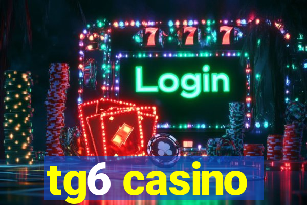 tg6 casino