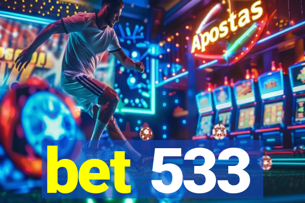 bet 533