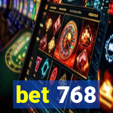 bet 768