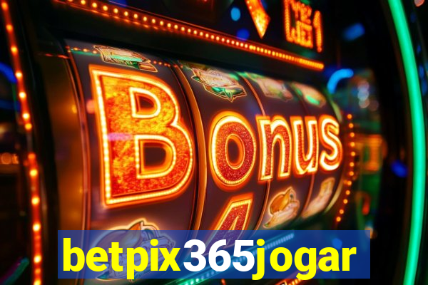 betpix365jogar