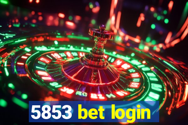 5853 bet login