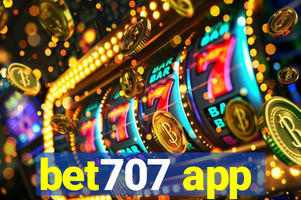 bet707 app