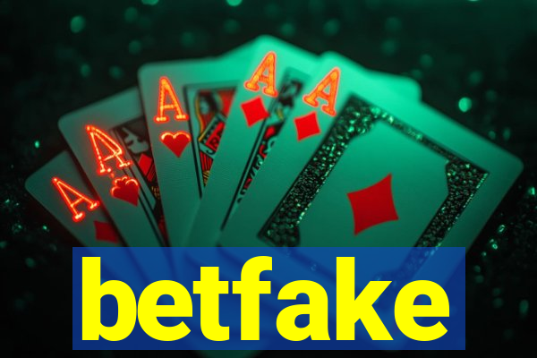 betfake