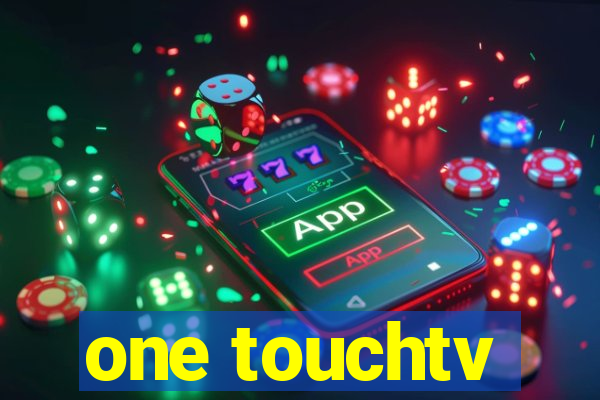 one touchtv