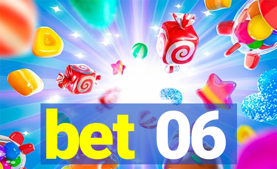 bet 06