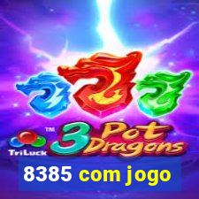 8385 com jogo