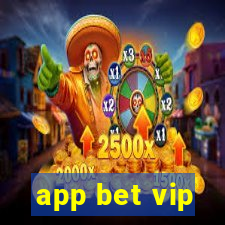 app bet vip