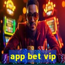 app bet vip