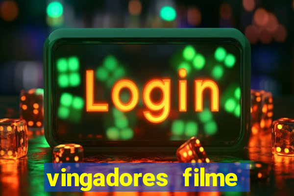 vingadores filme completo dublado google drive