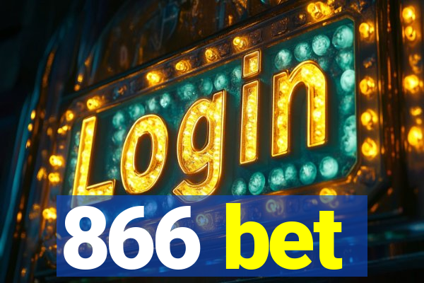 866 bet