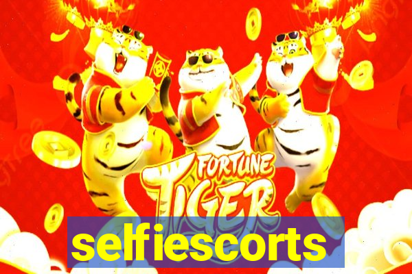 selfiescorts