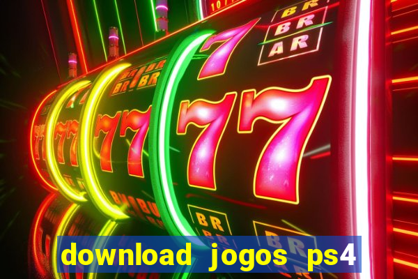 download jogos ps4 pkg pt br