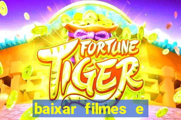 baixar filmes e series em mp4