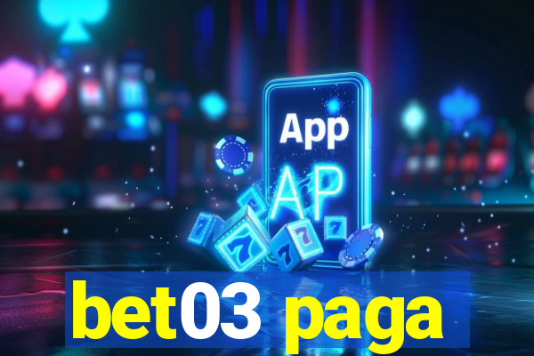 bet03 paga