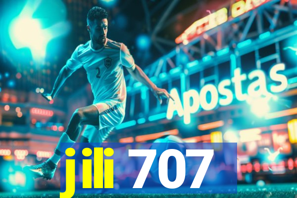 jili 707