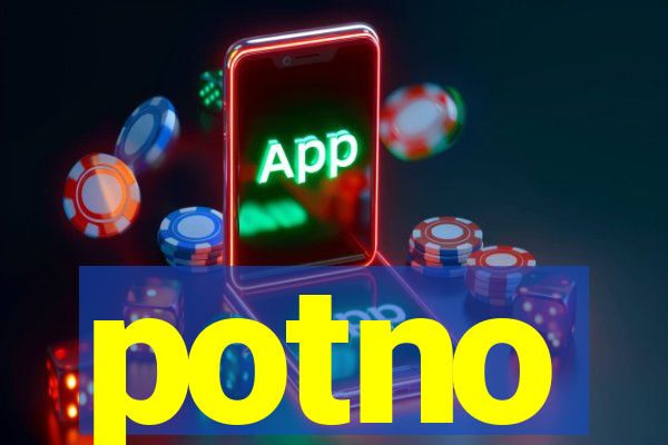 potno