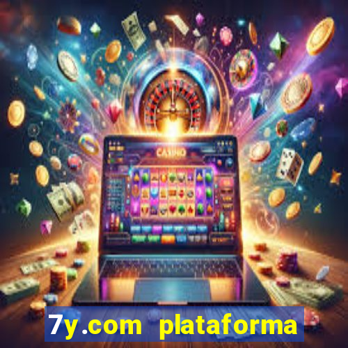 7y.com plataforma de jogos