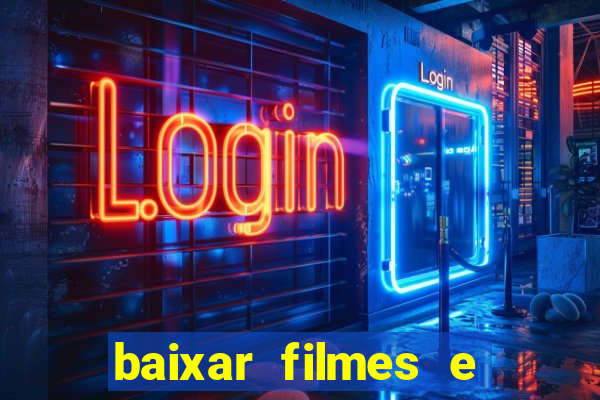 baixar filmes e series mp4