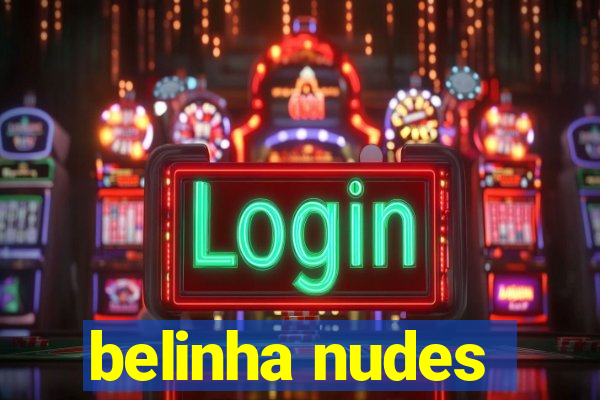 belinha nudes