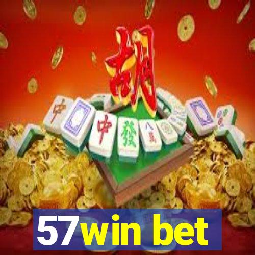 57win bet