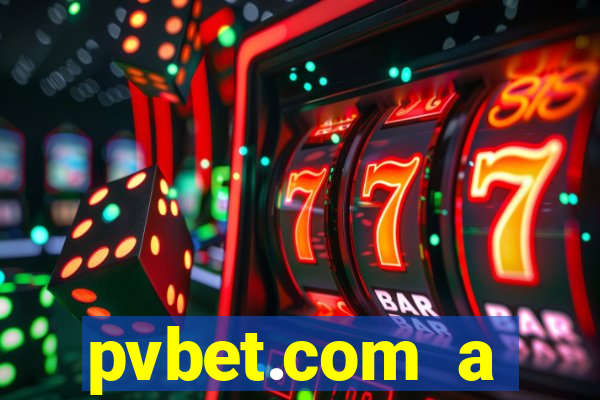 pvbet.com a plataforma de jogos de cassino