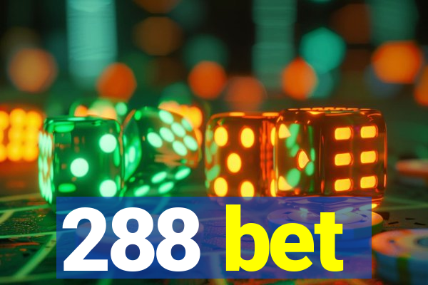 288 bet