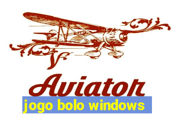 jogo bolo windows