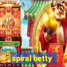 spiral betty