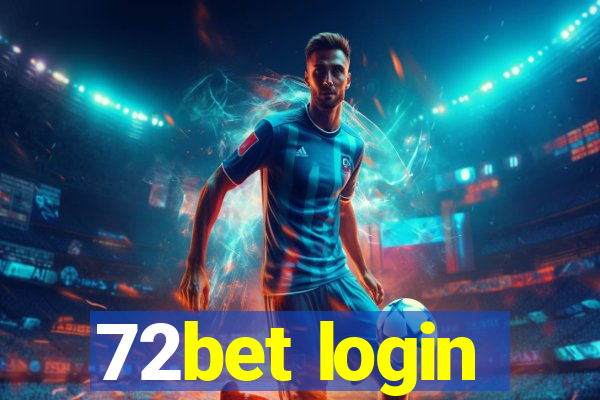 72bet login