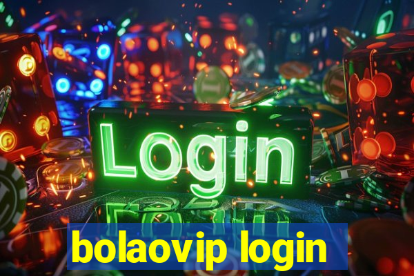 bolaovip login