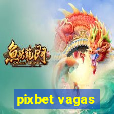 pixbet vagas