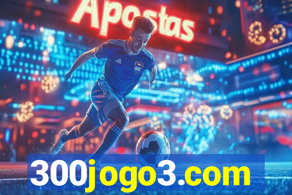 300jogo3.com