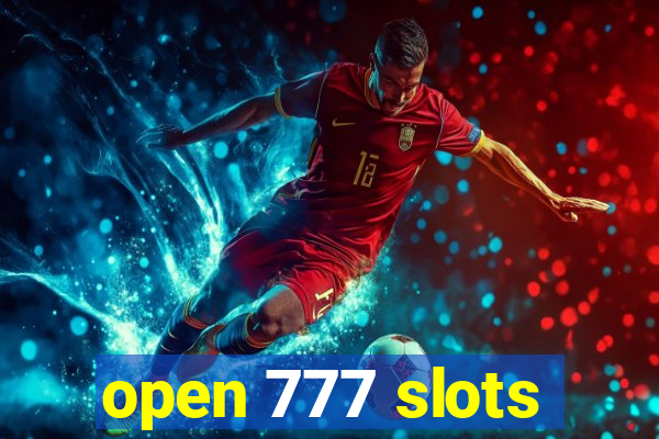 open 777 slots