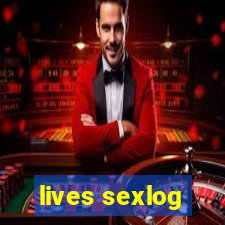 lives sexlog