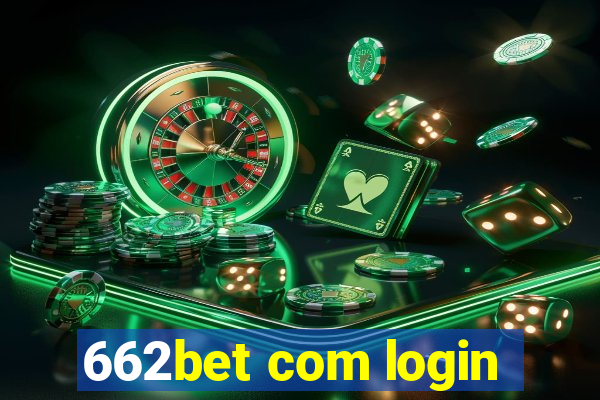 662bet com login