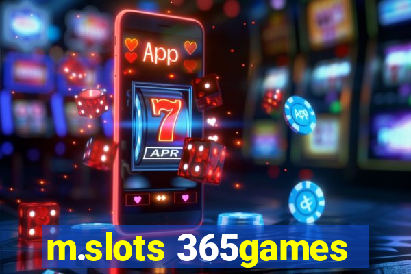 m.slots 365games