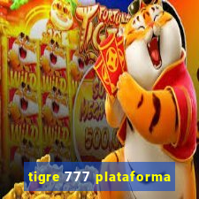 tigre 777 plataforma