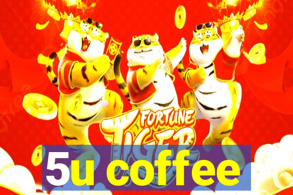 5u coffee