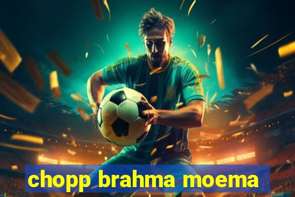 chopp brahma moema