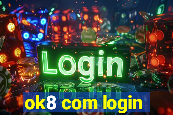 ok8 com login