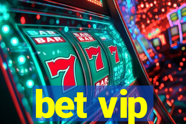 bet vip